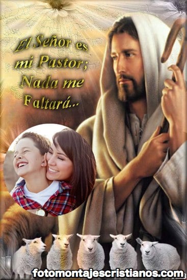 Fotomontaje con frase: El Señor es mi Pastor